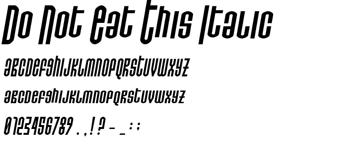 Do not eat this Italic font